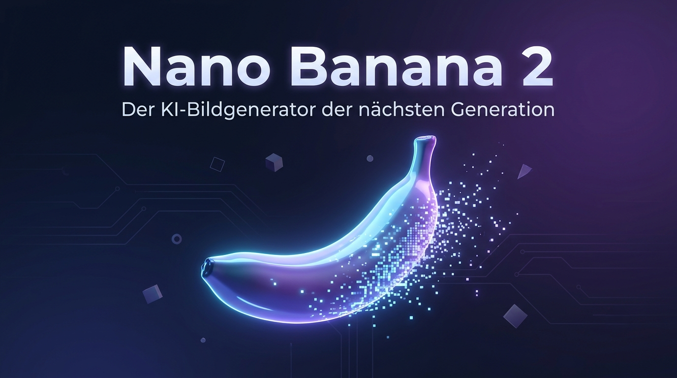 Featured image for “Nano Banana 2: Die Neuerungen des KI-Bildgenerators im Überblick”